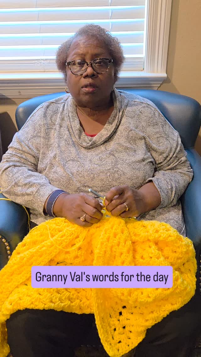 A word from Granny Val